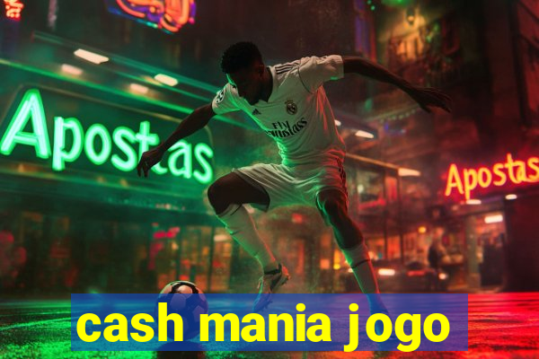 cash mania jogo